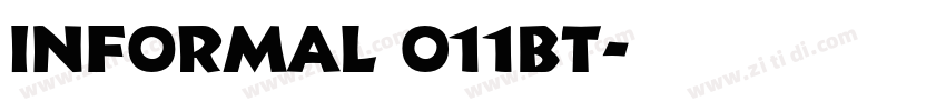 Informal 011BT字体转换